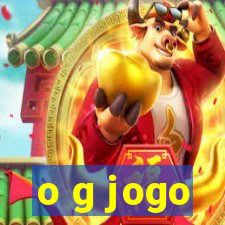 o g jogo